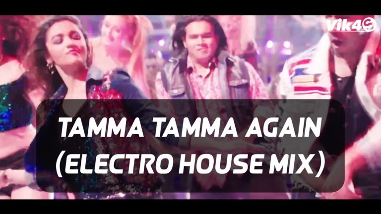 Tamma Tamma Again REMIX (Electro House Mix) 2017