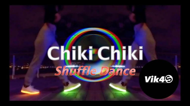 Chiki Chiki – Shuffle Dance Music Video 2018