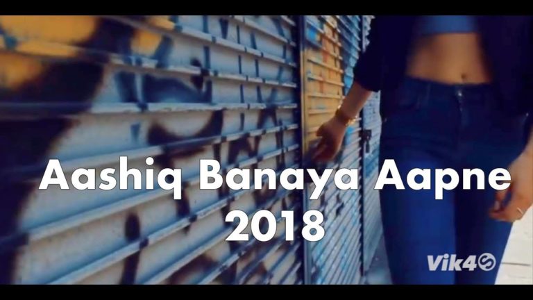Aashiq Banaya Aapne 2018 (Remix)