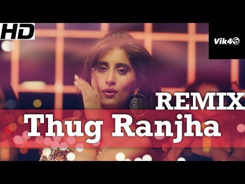Thug Ranjha (Remix) – Akasa – DJ Vik4S – Club Mix 2018